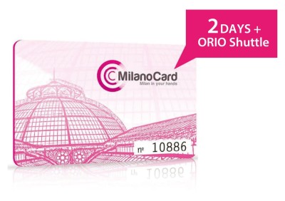 MilanoCard 2 jours + Orio al Serio Shuttle